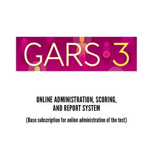 GARS-3 Online Administration, Scoring, and Report System