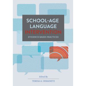 School-Age Language Intervention: Evidence-Based Practices-E-Book