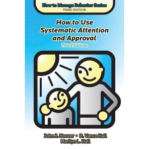 How to Use Systematic Attention and Approval, Third Edition