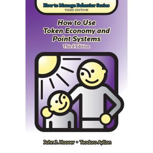 How to Use Token Economy and Point Systems, Third Edition