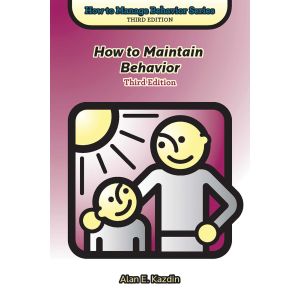 How to Maintain Behavior, Third Edition