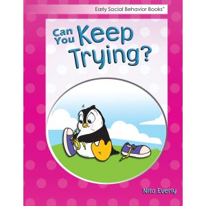 Early Social Behavior Books: Can You Keep Trying?