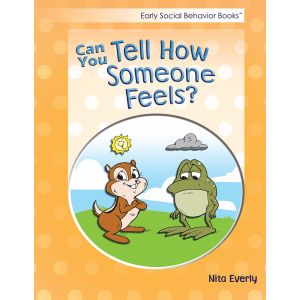 Early Social Behavior Books: Can You Tell How Someone Feels?