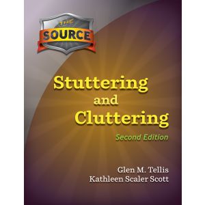 The Source® Stuttering and Cluttering–Second Edition